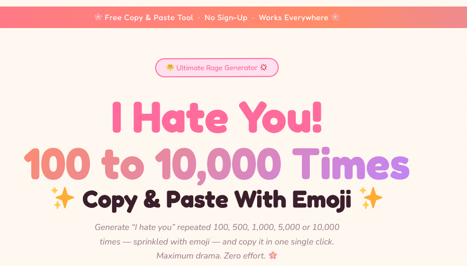 I Hate You 100, 1000 to 10,000 Times Copy Paste