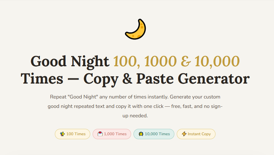 Good Night 100, 1000 & 10,000 Times Copy Paste